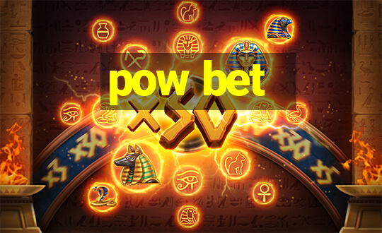 pow bet