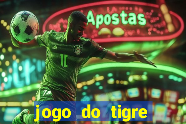 jogo do tigre plataforma nova