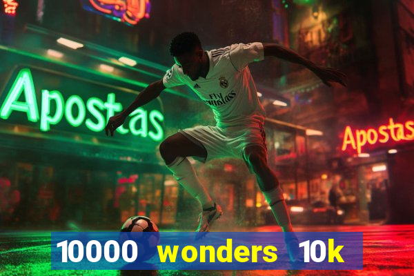 10000 wonders 10k ways slot free play