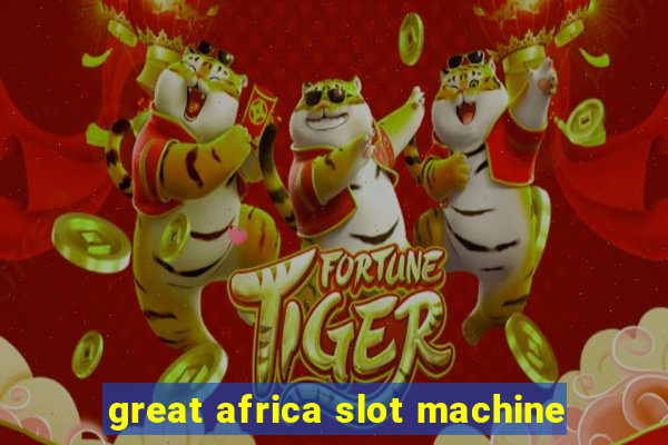 great africa slot machine