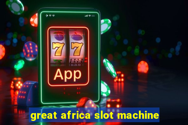 great africa slot machine