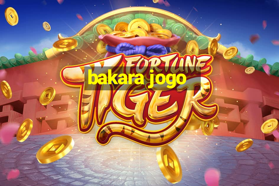 bakara jogo