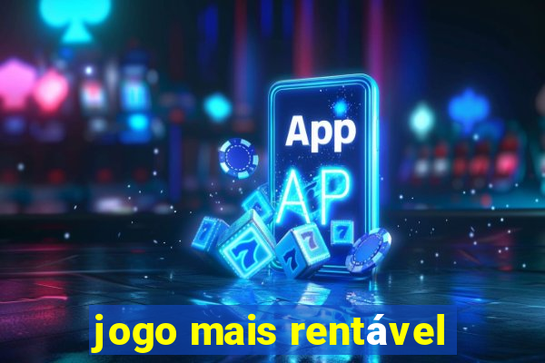 jogo mais rentável