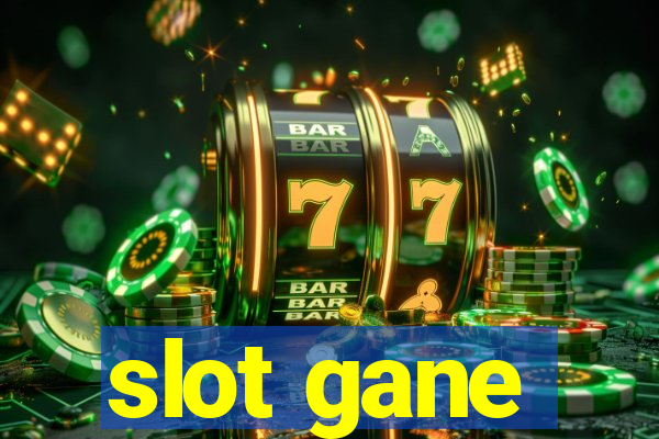 slot gane