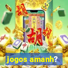 jogos amanh?