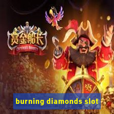 burning diamonds slot