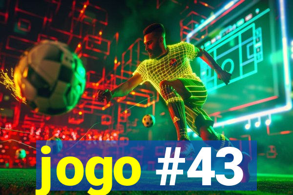 jogo #43