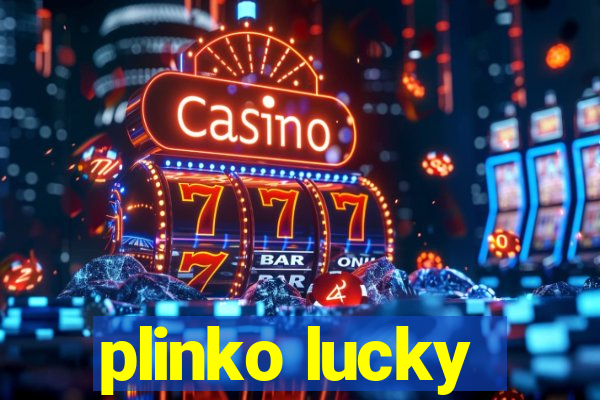 plinko lucky