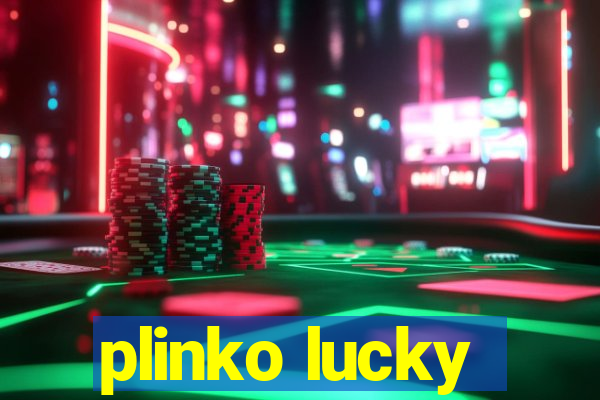 plinko lucky