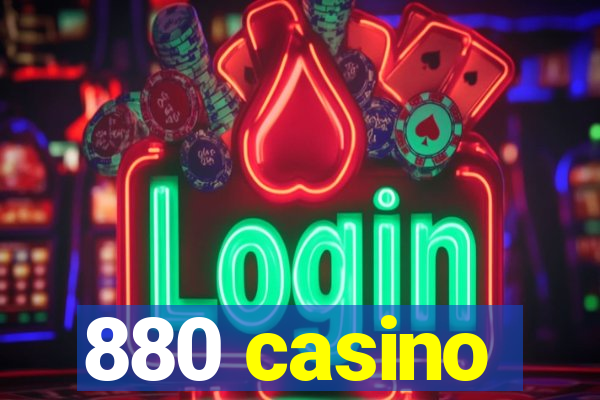 880 casino