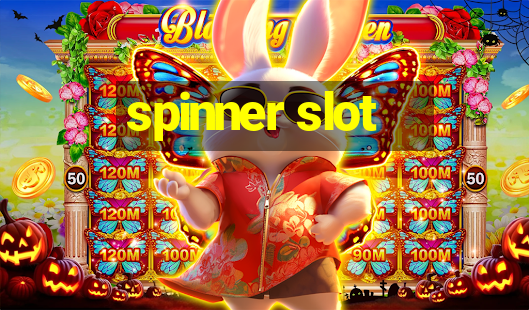 spinner slot