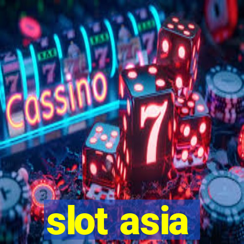 slot asia