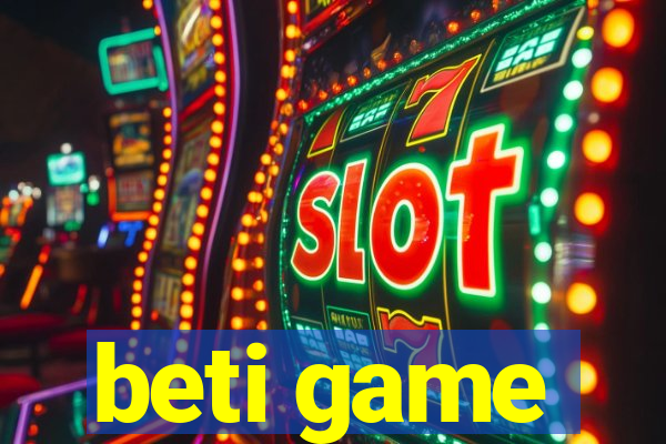 beti game