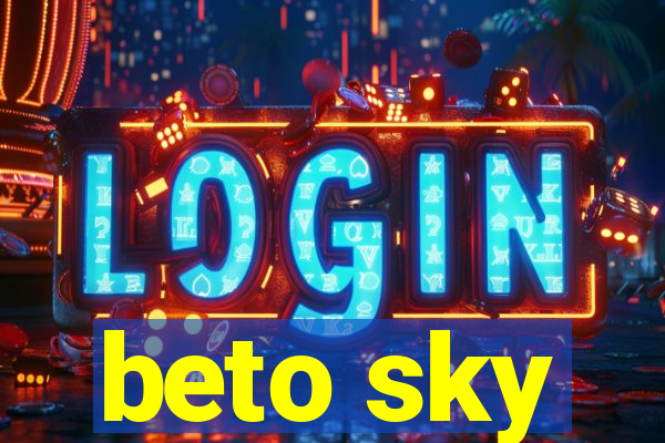 beto sky