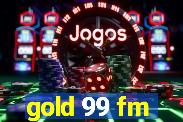 gold 99 fm