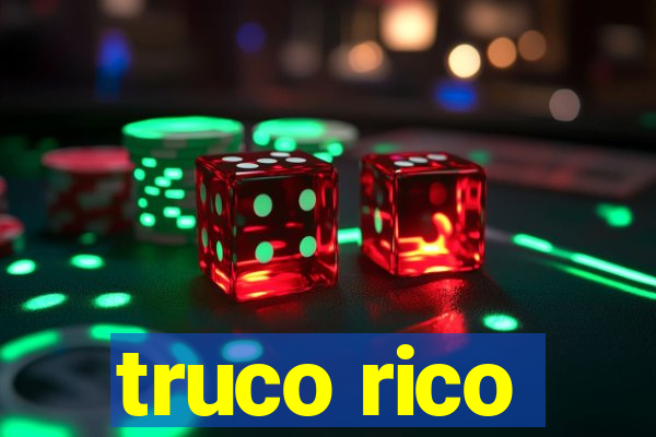 truco rico