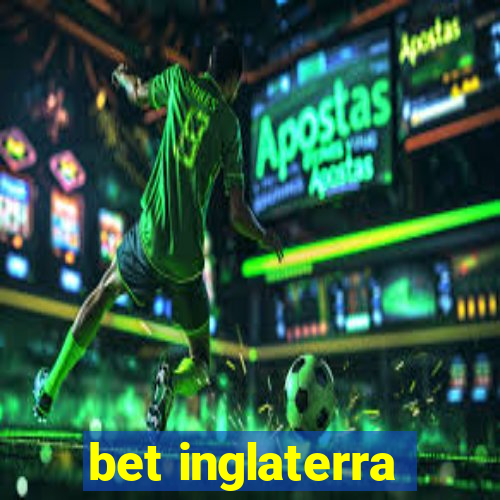 bet inglaterra