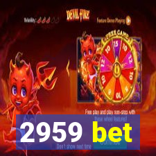 2959 bet