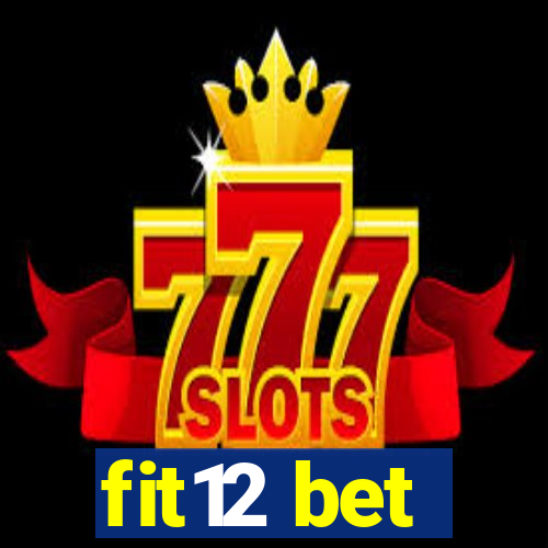 fit12 bet