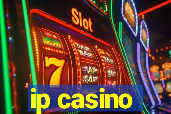 ip casino