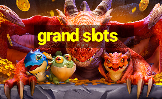 grand slots