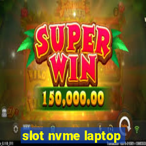 slot nvme laptop