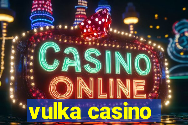 vulka casino