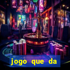 jogo que da dinheiro de verdade sem precisar depositar