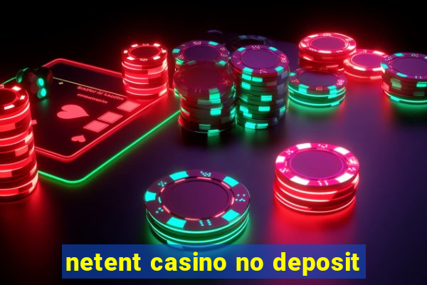 netent casino no deposit