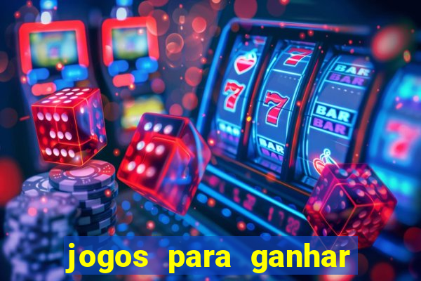 jogos para ganhar dinheiro sem pagar nada