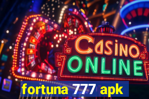 fortuna 777 apk