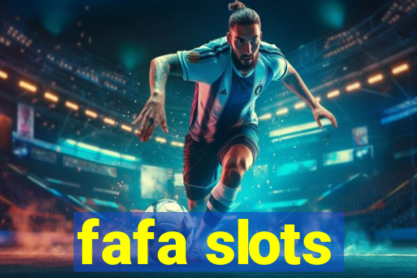 fafa slots