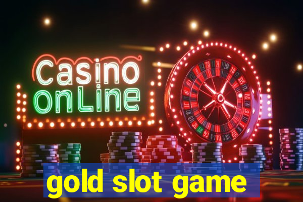 gold slot game