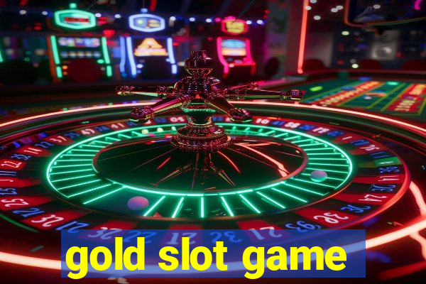 gold slot game