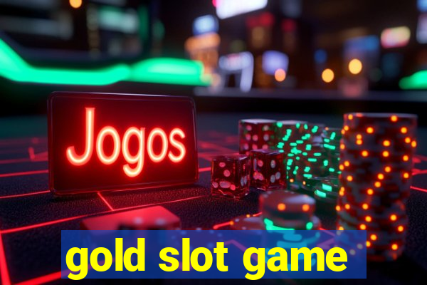 gold slot game