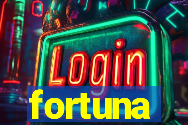 fortuna