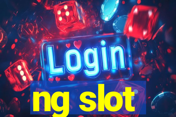 ng slot