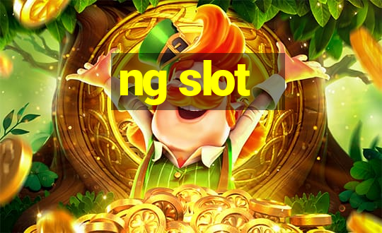 ng slot