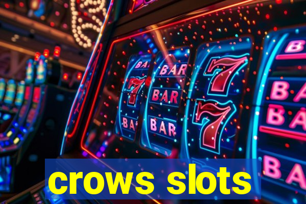 crows slots