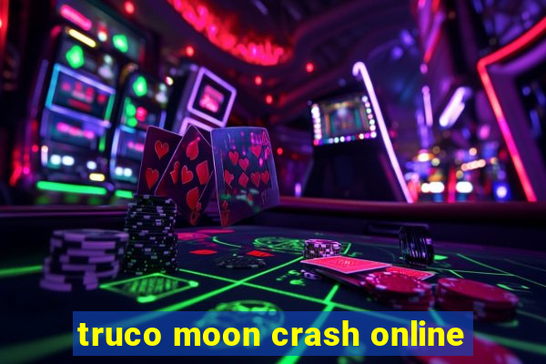 truco moon crash online