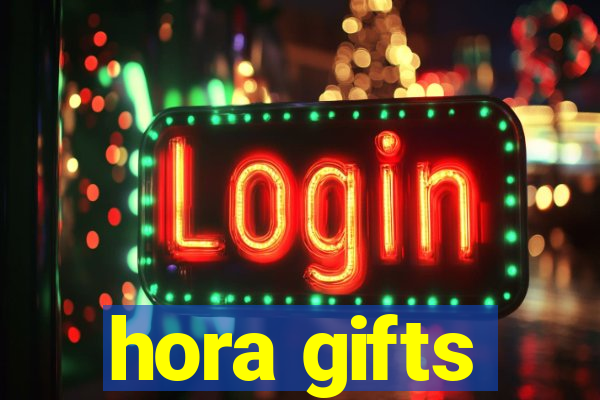 hora gifts