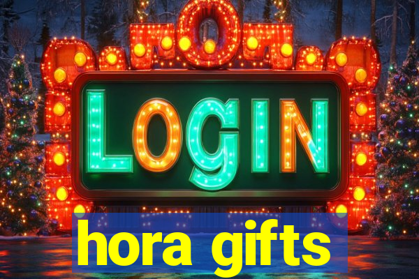 hora gifts