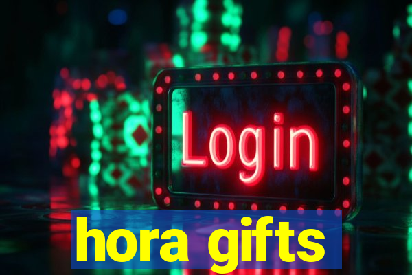 hora gifts