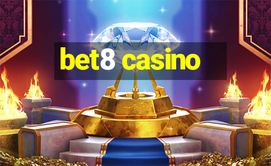 bet8 casino