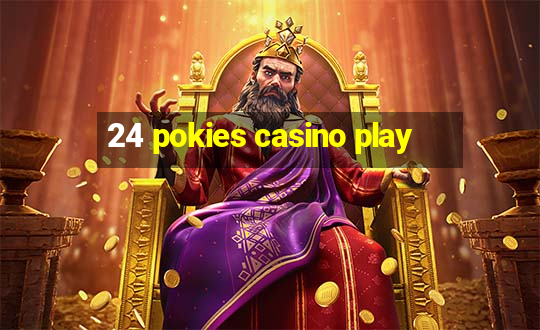 24 pokies casino play