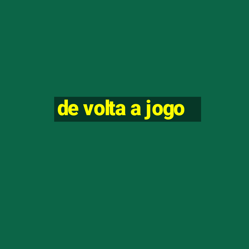 de volta a jogo