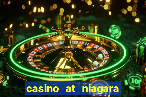 casino at niagara falls canada