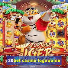 20bet casino logowanie