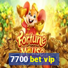 7700 bet vip