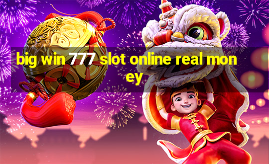 big win 777 slot online real money